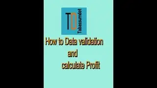 Excel 6 | How to Data Validation | Calculate Profit