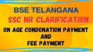 Clarity on Age Condonation Fee & Fee Payment || BSE TELANGANA || SSC NOMINAL ROLL