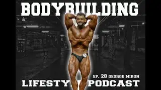 BB & LIFESTYLE PODCAST EP.28 - GEORGE MIRON