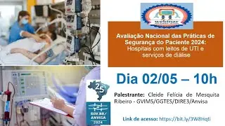 Webinar ANVISA Formulário de Avaliação Nacional Práticas de Segurança do Paciente 2024 UTI e Diálise