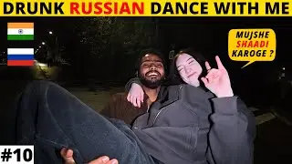 DRUNK RUSSIAN GIRL DANCED WITH ME😍