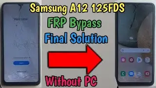 Samsung A12 SM 125FDS Frp Bypass UnlockTool Free Galaxy A12 BYPASS EASY!!