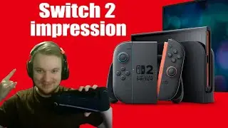 Switch 2 impressions🔍👀