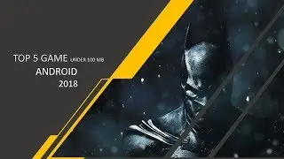 TOP 5  GAME MARCH 2018 PART 2 - INDONESIA