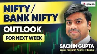 Nifty/Bank Nifty Prediction for Next Week | Stocks to Watch out for | Market Outlook by Sachin Gupta