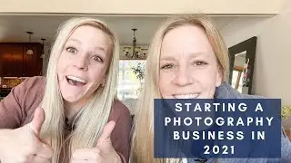 7 Essentials to Start a Photography Business in 2021