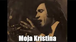 Mate Mišo Kovač – Moja Kristina [1080p 60fps]
