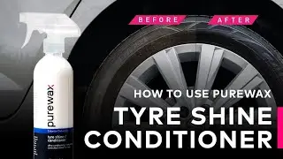 How to Guide - PureWax Tyre Shine / Conditioner