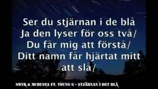 SmyR & McBusta ft. Young G - Stjärnan i det blå lyrics