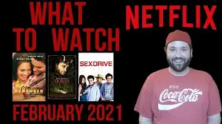 What to Watch on Netflix February 2021