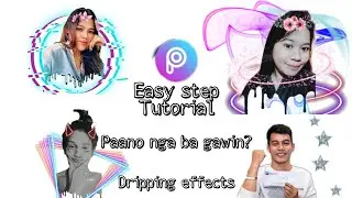 Picture Editing/ Dripping Effect / PicsArt Tutorial / Easy Steps / Tagalog Tutorial