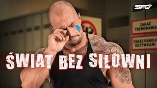 ŚWIAT BEZ SIŁOWNI | THE WORLD WITHOUT A GYM