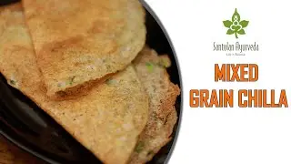 Mixed Grain Chilla | चिल्ला