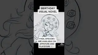 BBirthday Visual Novel - Final episodes are available now on AppStore & PlayStore 