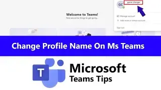 How to change name in microsoft teams | How to change my name on microsoft teams