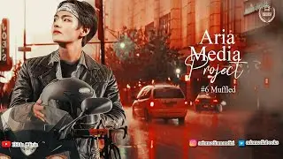 [Teaser] ARIA MEDIA PROJECT #6 Muffled