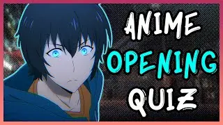 ANIME OPENING QUIZ - INSTRUMENTAL EDITION - 40 OPENINGS