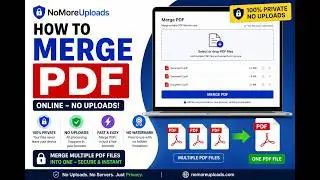 Merge PDF Files Online Without Uploading | NoMoreUploads