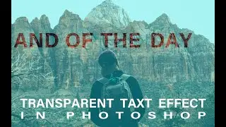TRANSPARENT TAXT EFFECT  IN PHOTOSHOP/  PHOTOSHOP TUTORIAL