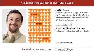 Failure to Disrupt: Why Technology Alone Can't Transform Education with author Justin Reich