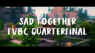 SAD TOGETHER - [FORTNITE MONTAGE/EDIT] | FVBC [4tel-Finale]