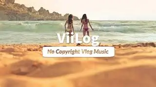 Altero - Hot Baby (ft. Joey Busse) | ViiLog No Copyright Vlog Music