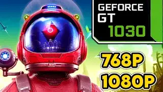 No Man's Sky NEXT || GT 1030 + i3 7100 Performance Test || 768p, 1080p All Settings Benchmark