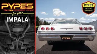 Pypes Exhaust for Your Chevrolet Impala (1965-70 & 1994-96)