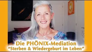 Die PHÖNIX-Meditation 🔥👑🔥 LOSLASSEN & neu beginnen!