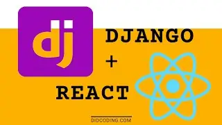 The ultimate guide to getting started Django React app Tutorial