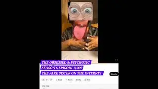 THE OBSESSED & PSYCHOTIC SEASON 6 EPISODE 8,009