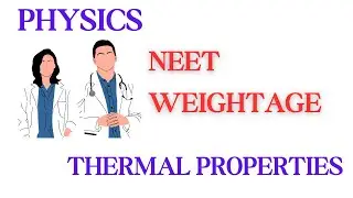THERMAL PROPERTIES OF MATTER -NEET PHYSICS IMPORTANT TOPICS & WEIGHTAGE (English and Tamil)