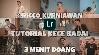 Tutorial untuk Pemula - Edit Foto Ala @Ricco_Kurniawan | Lightroom cc Android