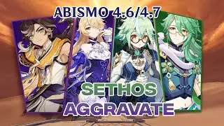 Abismo 12 da 4.7 - Sethos C1 Aggravate | Genshin Impact Spiral Abyss Gameplay