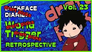 Duckface Diaries: a WORLD TRIGGER Podcast | Vol. 23 Retrospective