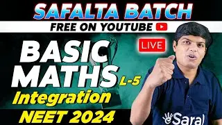 NEET 2024 | Basic Mathematics Integration | NEET 2024 Preparation