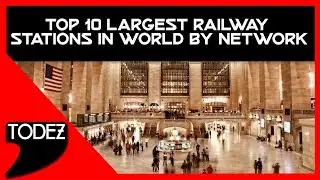 Top 10 Largest Railway Stations in World by Network
