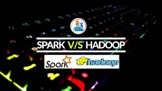 Spark vs Hadoop | Difference between Spark and Hadoop in brief