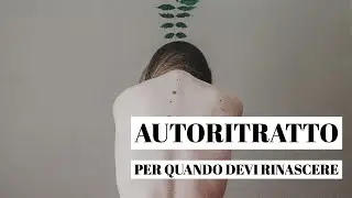 Idea per un autoritratto in casa: tema rinascita