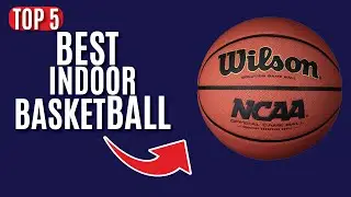 Top 5 Best Indoor BasketBall of{2022}
