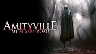 Amityville: Mt. Misery Road (2018) | Full Horror Movie