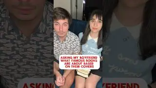 Asking My Boyfriend What Famous Books Are About Based on Their Covers #bookworm #duet #funny #books