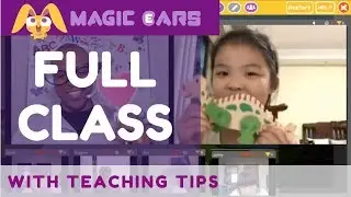 Magic Ears FULL CLASS FOOTAGE with Teaching Tips