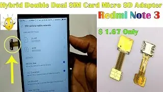 Hybrid Double Dual SIM Card & Micro SD Adapter Tested In Redmi Note 3
