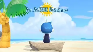 An ACNH Summer Montage