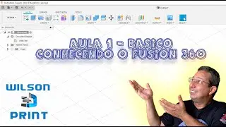 AULA 1 - CONHECENDO O FUSION 360  ( BASICO)