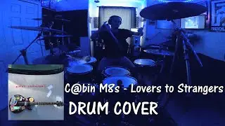 Gunnar Gill - Lovers to Strangers | DRUM COVER