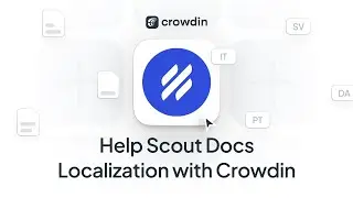 Help Scout Docs Localization | Quick guide on how to translate your knowledge base with Crowdin