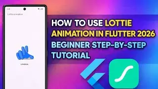 How to Use Lottie Animations in Flutter (2026) | Complete Beginner Tutorial Step by Step