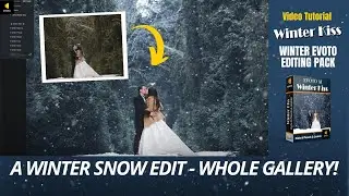 Winter Kiss Editing in Evoto Tutorial: A full winter snow gallery edit with gorgeous finish